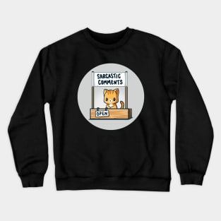 Cute Funny Cat Kitten Sarcastic Humor Quote animal Lover Artwork Crewneck Sweatshirt